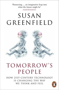 Susan Greenfield - Tomorow's People.