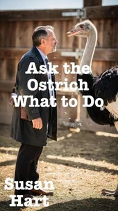 Ask the Ostrich What to Do