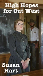 High Hopes for Out West