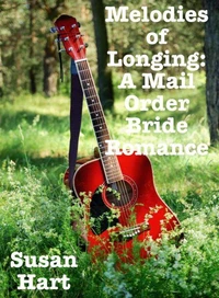 Melodies of Longing: A Mail Order Bride Romance