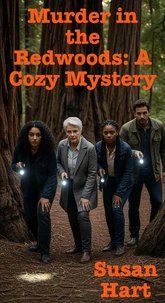 Murder in the Redwoods: A Cozy Mystery