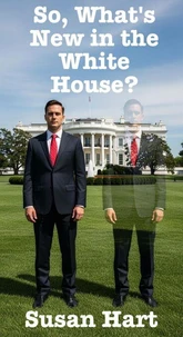 So, What's New in the White House?