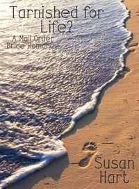 Livre anglais facile à télécharger gratuitement Tarnished for Life? A Mail Order Bride Romance in French par Susan Hart