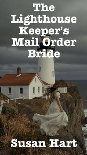 The Lighthouse  Keeper's Mail Order Bride