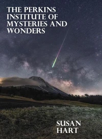 The Perkins Institute of Mysteries and Wonders