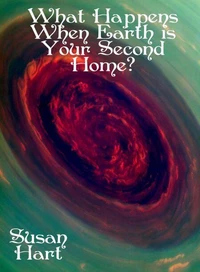 What Happens When Earth is Your Second Home?