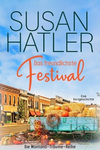  Susan Hatler - Das freundlichste Festival - Montana-Träume, #1.