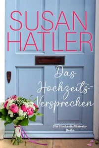 Das Hochzeits-Versprechen