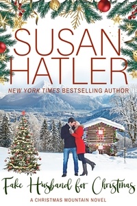  Susan Hatler - Fake Husband for Christmas - Christmas Mountain Clean Romance, #9.