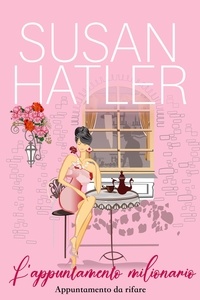  Susan Hatler - L'appuntamento milionario - Appuntamento da rifare, #1.