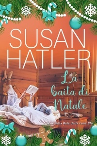  Susan Hatler - La baita di Natale.