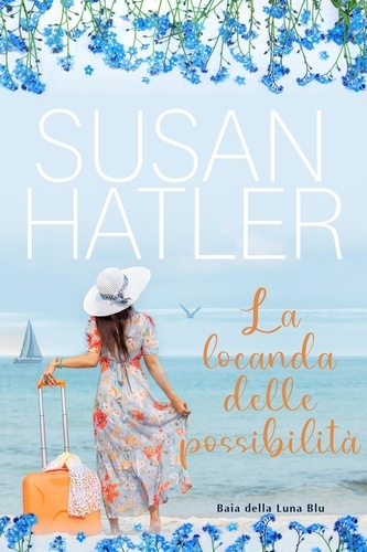  Susan Hatler - La locanda delle possibilità - Baia della Luna Blu, #1.