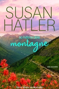  Susan Hatler - La mémorable montagne - Rêves du Montana, #4.