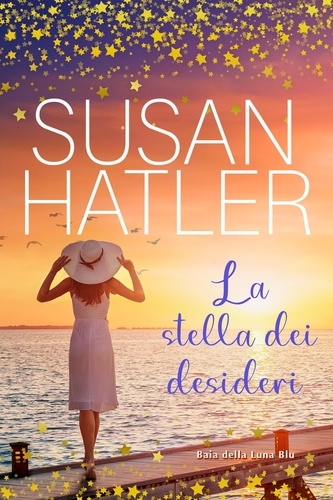  Susan Hatler - La stella dei desideri - Baia della Luna Blu, #3.