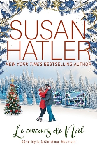  Susan Hatler - Le concours de Noël - Idylle à Christmas Mountain, #5.