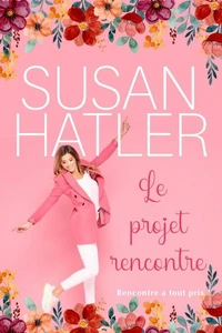Le projet rencontre
