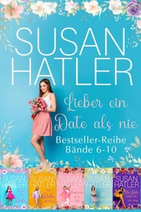 Lieber ein Date als nie (Bände 6-10)