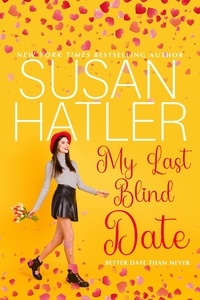  Susan Hatler - My Last Blind Date - Better Date than Never, #3.