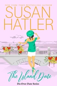  Susan Hatler - The Island Date - Do-Over Date Series: Second Chance Clean Romances, #7.