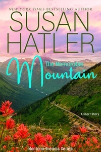  Susan Hatler - The Memorable Mountain - Montana Dreams, #4.