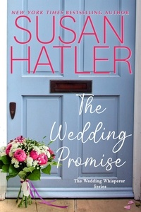  Susan Hatler - The Wedding Promise - The Wedding Whisperer, #5.
