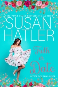  Susan Hatler - Truth or Date - Better Date than Never, #2.