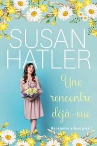 Une rencontre déjà-vue
