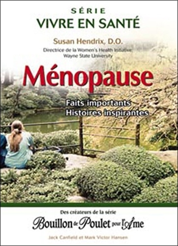 Susan Hendrix - Ménopause - Faits importants, Histoires inspirantes.