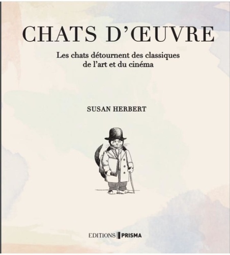 Chats-d'oeuvre. Les chats détournent des classiques de l'art et du cinéma