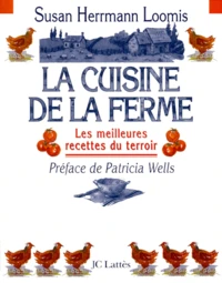 La Cuisine De La Ferme. Les Meilleures Recettes Du Terroir
