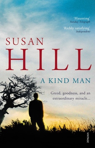 Susan Hill - A Kind Man.