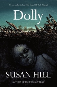 Susan Hill - Dolly - A Ghost Story.