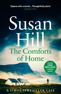 Susan Hill - The Comforts of Home.