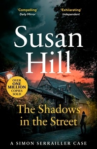 Susan Hill - The Shadows in the Street.