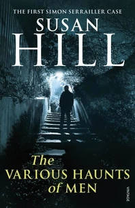 The Various Haunts Of Men : Simon Serrailler Book 1