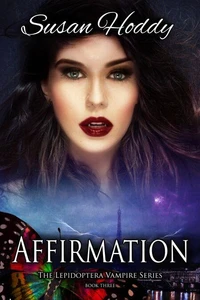 Affirmation - The Lepidoptera Vampire Series - Book Three