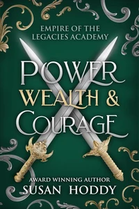 Power Wealth &amp; Courage
