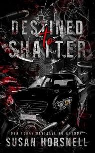 Destined to Shatter