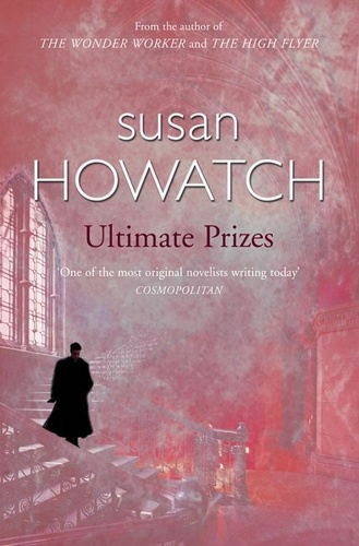 Susan Howatch - Ultimate Prizes.