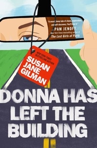 Susan Jane Gilman - Donna Has Left the Building.