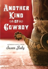 Susan Juby - Another Kind of Cowboy.
