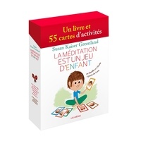 La méditation est un jeu denfant - Coffret avec un livre et 55 cartes dactivité.pdf