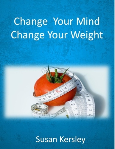  Susan Kersley - Change Your Mind, Change Your Weight - Books about Weight Management.
