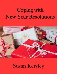 Téléchargement d'ebooks to nook gratuitement Coping With New Year Resolutions  - Self-help Books