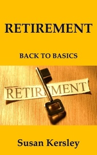  Susan Kersley - Retirement: Back to Basics - Retirement Books.