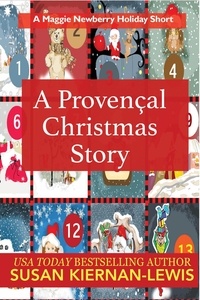  Susan Kiernan-Lewis - A Provençal Christmas - The Maggie Newberry Mysteries.
