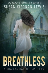  Susan Kiernan-Lewis - Breathless - The Mia Kazmaroff Mysteries, #3.