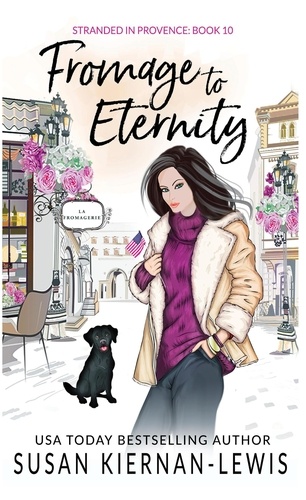  Susan Kiernan-Lewis - Fromage to Eternity - Stranded in Provence, #10.