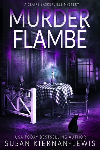 Susan Kiernan-Lewis - Murder Flambé - The Claire Baskerville Mysteries, #7.