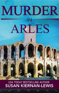  Susan Kiernan-Lewis - Murder in Arles - The Maggie Newberry Mysteries, #13.